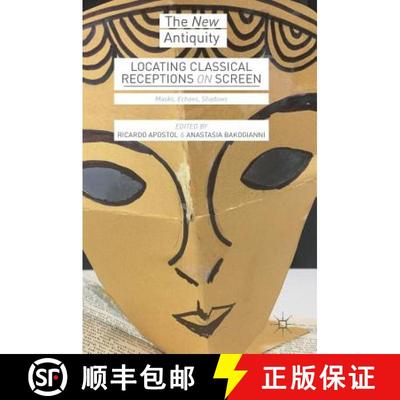 【3-4周达】Locating Classical Receptions on Screen : Masks, Echoes, Shadows [9783319964560]