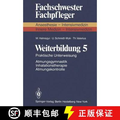 【3-4周达】Weiterbildung 5: Praktische Unterweisung Atmungsgymnastik Inhalationstherapie Atmungskontr... [9783540111139]