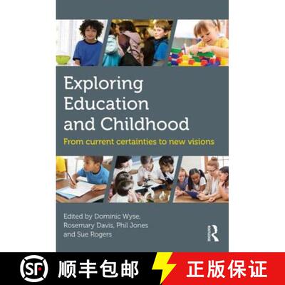 【3-4周达】Exploring Education and Childhood: From Current Certainties to New Visions [9780415841115]