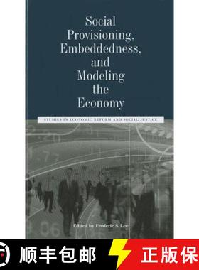 【3-4周达】Social Provisioning, Embeddedness, And Modeling The Economy [Wiley社会学] [9781118245194]