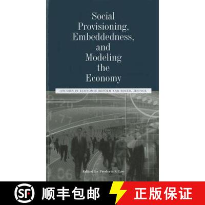 【3-4周达】Social Provisioning, Embeddedness, And Modeling The Economy [Wiley社会学] [9781118245194]