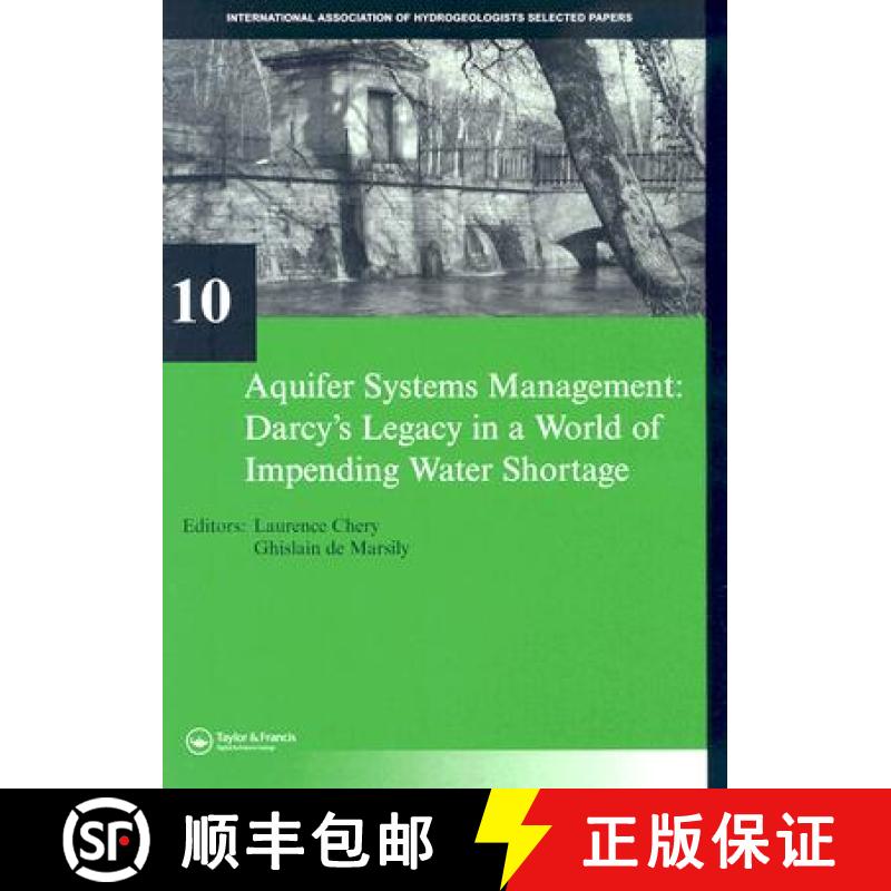 【3-4周达】Aquifer Systems Management: Darcy's Legacy in a World of Impending Water Shortage: Selecte... [9780415443555]