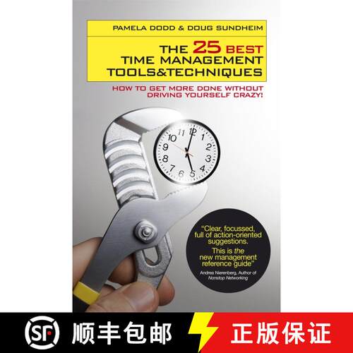 预订 The 25 Best Time Management Tools And Techniques - How To Get More Done Without Driving Yourself... [9781906465032]