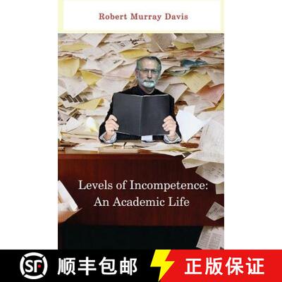 【3-4周达】Levels of Incompetence: And Academic Life [9780991107438]