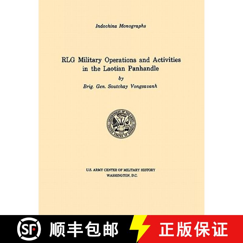 【2-3周达】RLG Military Operations and Activities in the Laotian Panhandle (U.S. Army Center for Mili... [9781780392646]