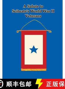 预订 A Salute to Scituate's World War II Veterans [9780972815543]