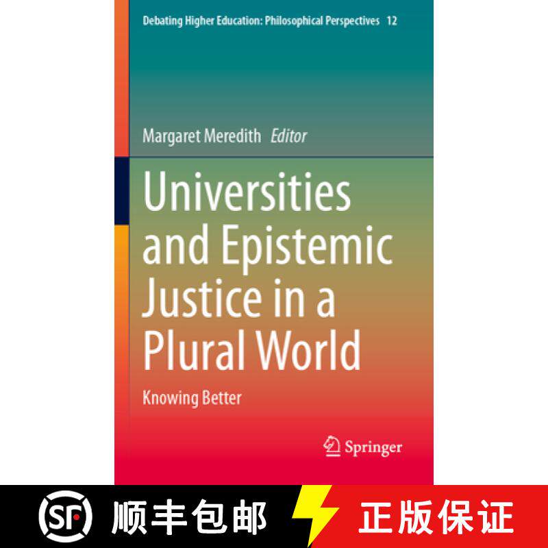 【3-4周达】Universities and Epistemic Justice in a Plural World: Knowing Better [9789819998548]