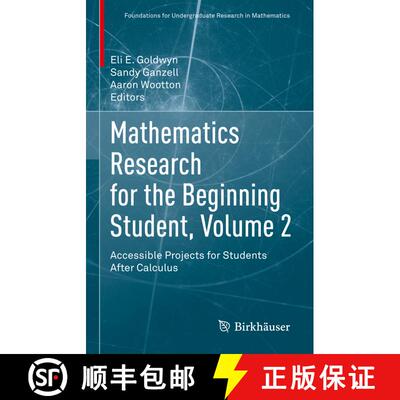 【3-4周达】Mathematics Research for the Beginning Student, Volume 2: Accessible Projects for Students... [9783031085635]
