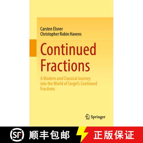【3-4周达】精装 Continued Fractions : A Modern and Classical Journey into the World of Siegel's Conti... [9783031995453]
