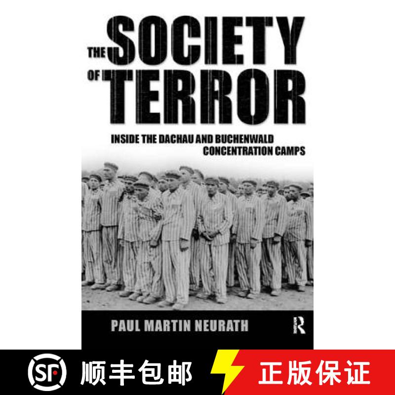 【3-4周达】The Society of Terror: Inside the Dachau and Buchenwald Concentration Camps [9781594510953]