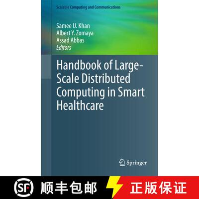 【3-4周达】精装 Handbook of Large-Scale Distributed Computing in Smart Healthcare (1st ed. 2017) [9783319582795]