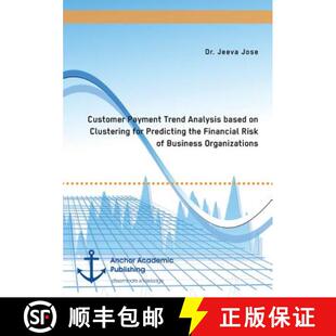 【3-4周达】Customer Payment Trend Analysis based on Clustering for Predicting the Financial Risk of B... [9783960671046]