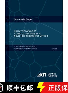 【3-4周达】High Cycle Fatigue of Al and Cu Thin Films by a Novel High-Throughput Method [9783731500254]