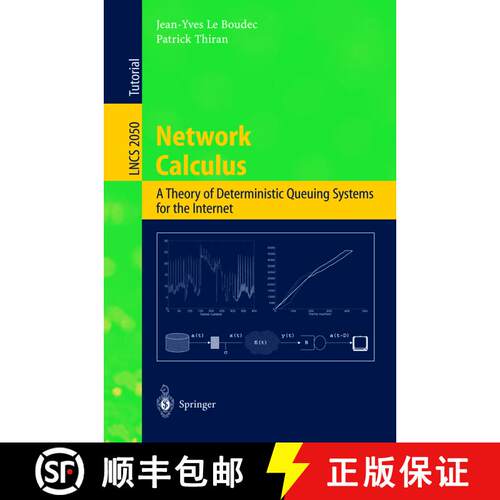 【3-4周达】Network Calculus : A Theory of Deterministic Queuing Systems for the Internet [9783540421849]