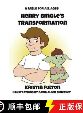 【3-4周达】Henry Bingle's Transformation: A Fable for all Ages [9780960051335]