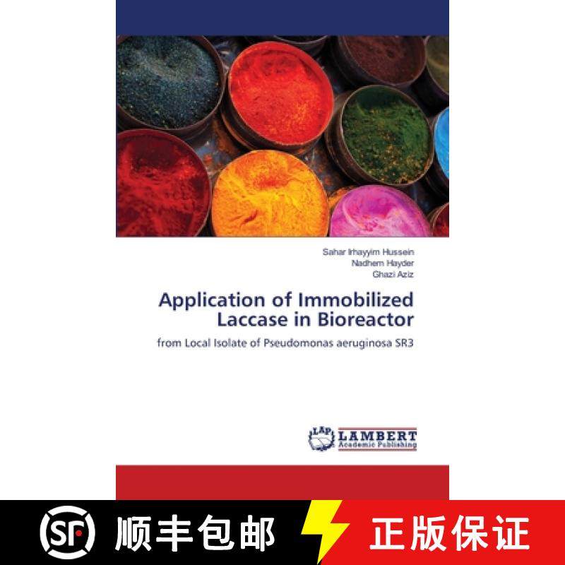 预订 Application of Immobilized Laccase in Bioreactor [9786139832378]