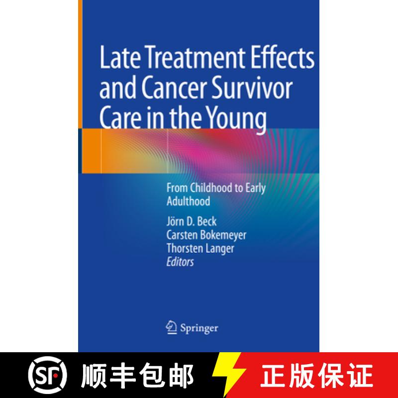 【3-4周达】Late Treatment Effects and Cancer Survivor Care in the Young: From Childhood to Early Adul... [9783030491383]