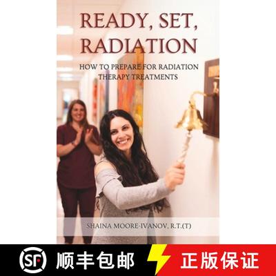 【3-4周达】Ready, Set, Radiation: How to Prepare for Radiation Therapy Treatments [9798990947108]