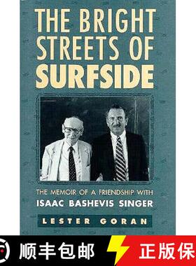 预订 The Bright Streets of Surfside: The Memoir of a Friendship with Isaac Bashevis Singer [9780873385060]