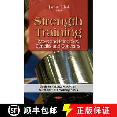 【3-4周达】精装 Strength Training: Types and Principles, Benefits and Concerns [9781608762217]