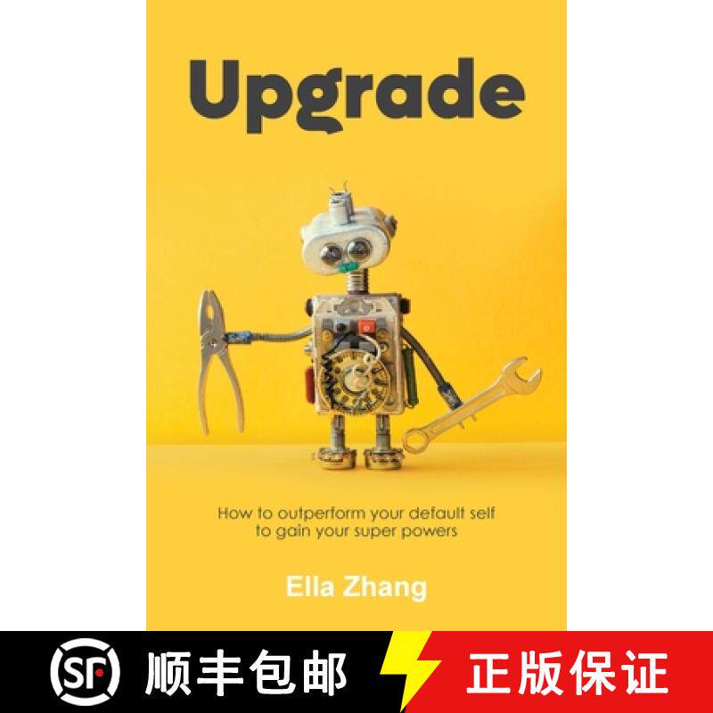 预订 Upgrade: How to Outperform Your Default Self to Gain Your Super Powers [9781989737927]