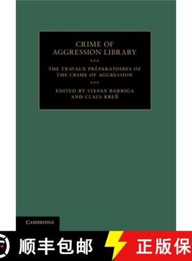 【3-4周达】The Travaux Préparatoires of the Crime of Aggression [9781107639201]