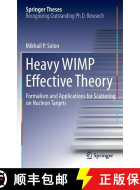 【3-4周达】Heavy WIMP Effective Theory : Formalism and Applications for Scattering on Nucleon Targets [9783319251974]