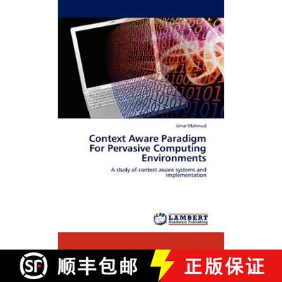 预订 Context Aware Paradigm for Pervasive Computing Environments [9783846589687]