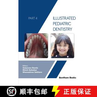 【3-4周达】Illustrated Pediatric Dentistry - Part 4 [9789815080858]