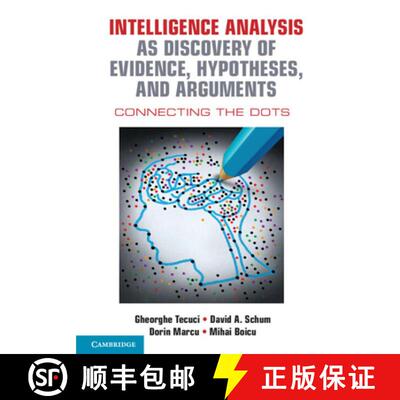 【3-4周达】精装 Intelligence Analysis as Discovery of Evidence, Hypotheses, and Arguments : Connectin... [9781107122604]