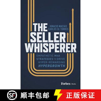 【3-4周达】精装 The Seller Whisperer : Empathetic M&A Strategies to Drive Hyper-Rewarding Hypergrowth [9798887505008]