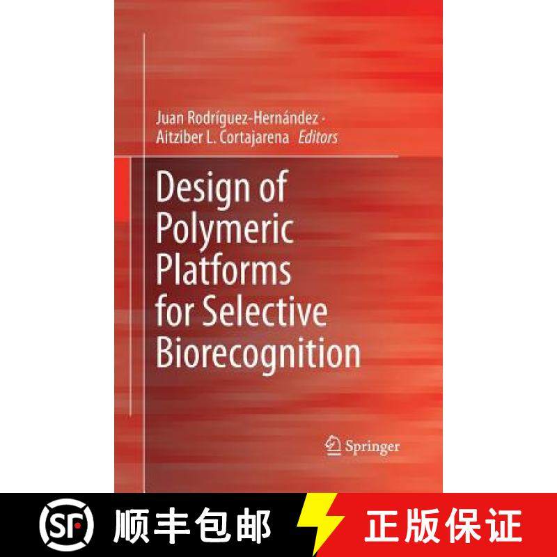 【3-4周达】Design of Polymeric Platforms for Selective Biorecognition [9783319354361]