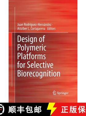 【3-4周达】Design of Polymeric Platforms for Selective Biorecognition [9783319354361]