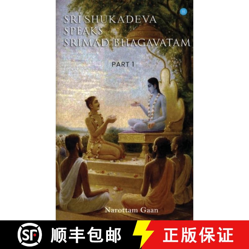【3-4周达】Sri Shukadeva Speaks Srimad Bhagavatm Part -l [9789359891941]