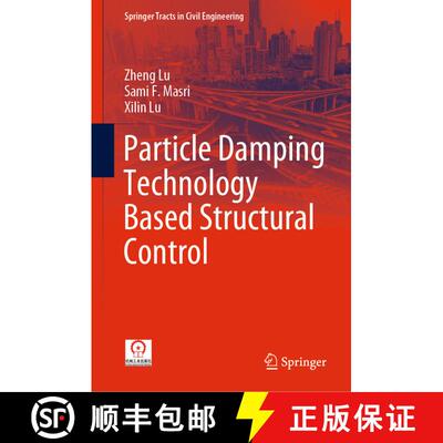 【3-4周达】Particle Damping Technology Based Structural Control [9789811534980]