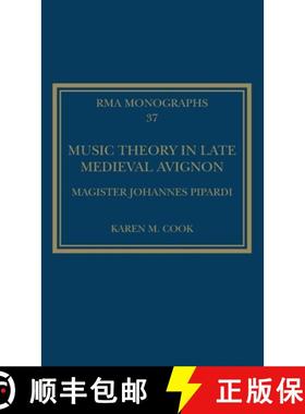 【3-4周达】Music Theory in Late Medieval Avignon: Magister Johannes Pipardi [9780367691288]