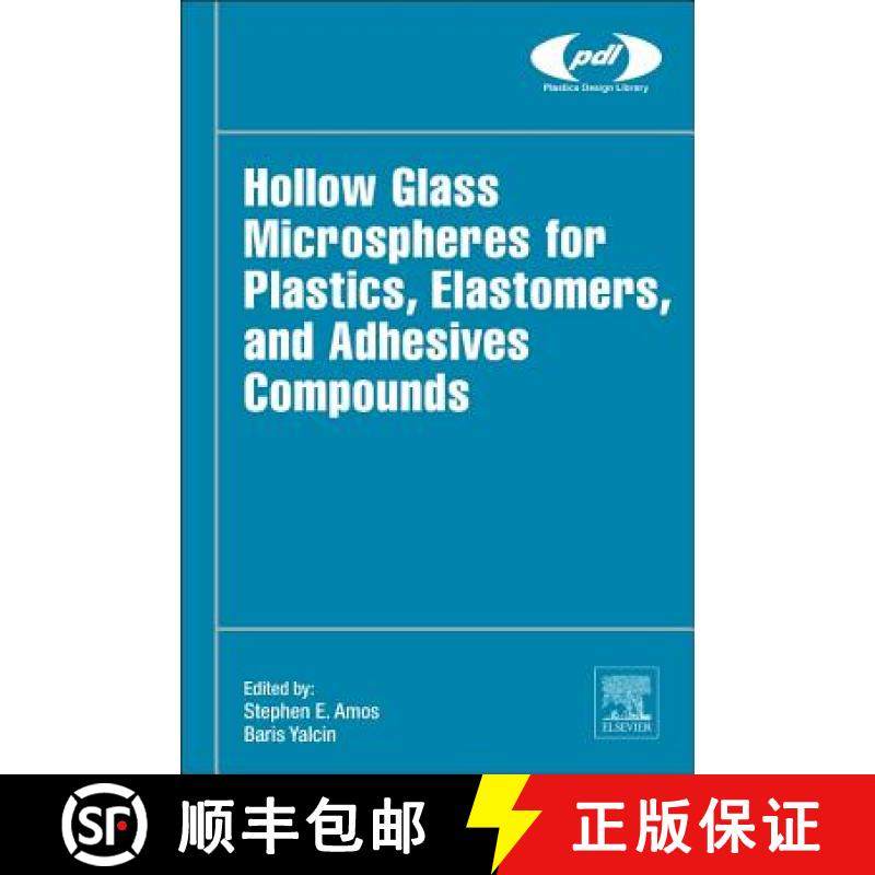【3-4周达】Hollow Glass Microspheres for Plastics, Elastomers, and Adhesives Compounds [9781455774432]