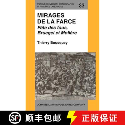 【3-4周达】Mirages de la farce: Fete des fous, Bruegel et Moliere [9789027217523]