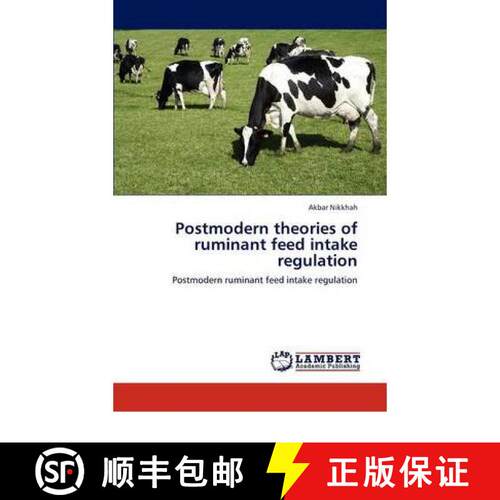 预订 Postmodern theories of ruminant feed intake regulation [9783847311522]