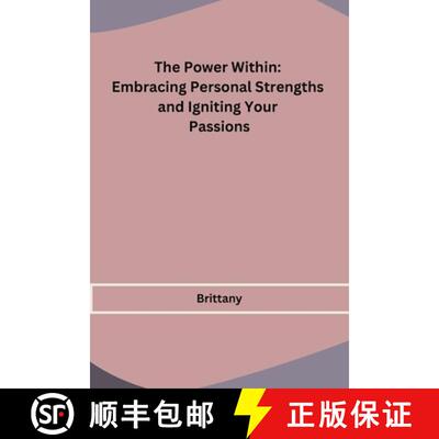 【3-4周达】The Power Within: Embracing Personal Strengths and Igniting Your Passions [9798868989254]