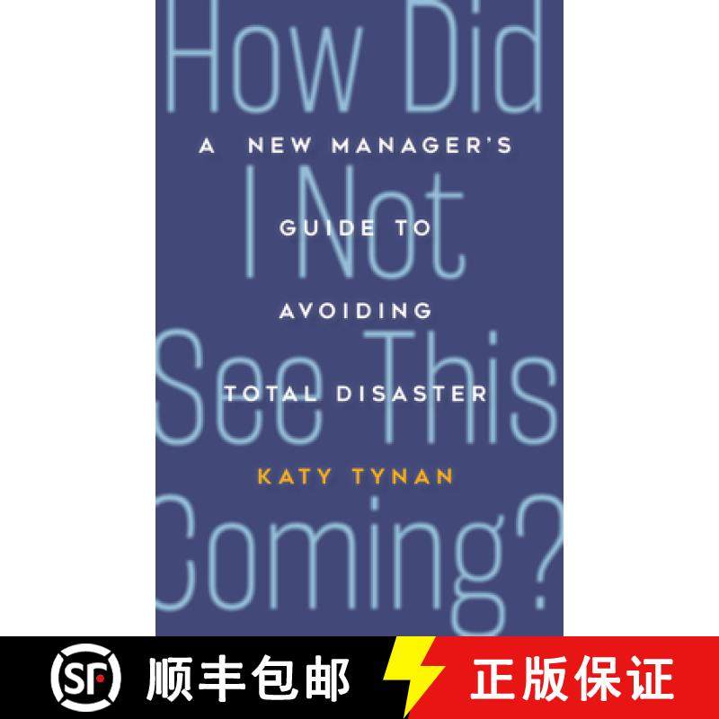 【3-4周达】How Did I Not See This Coming? : A New Manager's Guide to Avoiding Total Disaster [9781562867867]