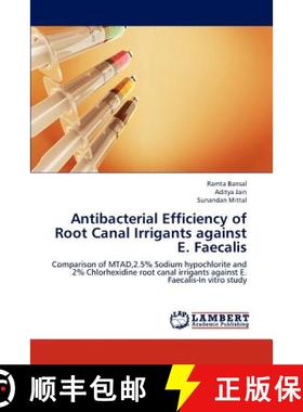预订 Antibacterial Efficiency of Root Canal Irrigants Against E. Faecalis [9783659178221]