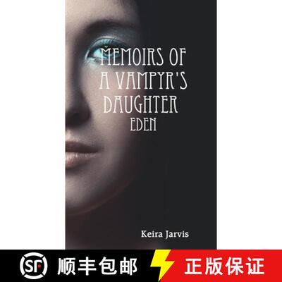 【3-4周达】Memoirs of a Vampyrs Daughter : Eden [9780244222031]