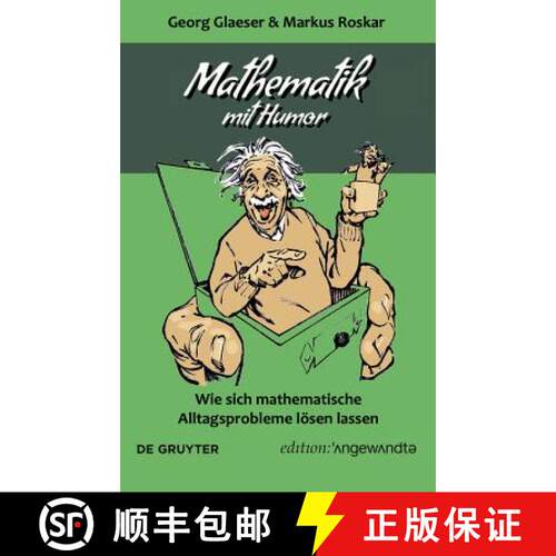 【3-4周达】Mathematik mit Humor: Wie sich mathematische Alltagsprobleme loesen lassen [9783110662405]