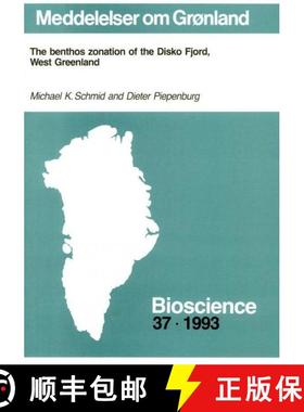 预订 The Benthos Zonation of the Disko Fjord, West Greenland [9788760136368]