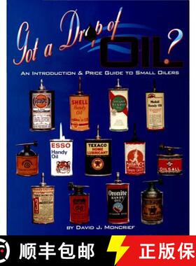 【3-4周达】Got A Dr Of Oil? Book 1: An Introduction and Price Guide to Small Oilers: An Introduction ... [9780895380975]