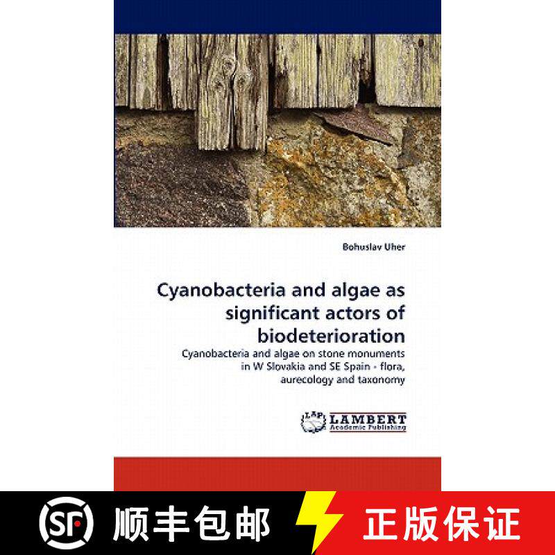 【3-4周达】Cyanobacteria and Algae as Significant Actors of Biodeterioration [9783838396507]
