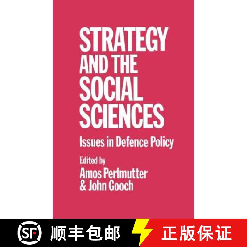 【3-4周达】Strategy and the Social Sciences : Issues in Defence Policy [9780714631578]
