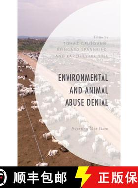 【3-4周达】Environmental and Animal Abuse Denial : Averting Our Gaze [9781793610485]