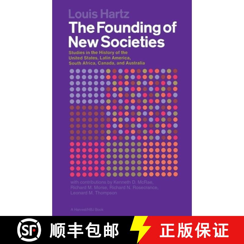 【3-4周达】The Founding of New Societies: Studies in the History of the United States, Latin America,... [9780156327282]